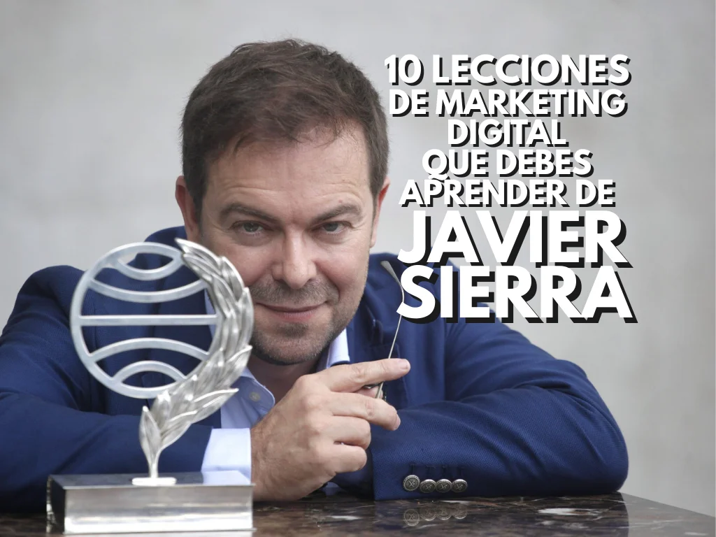 📚 10 Lecciones de marketing que debes aprender de Javier Sierra