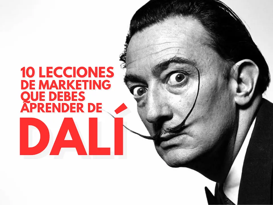 Salvador Dalí - 10 Lecciones de marketing online que debes aprender