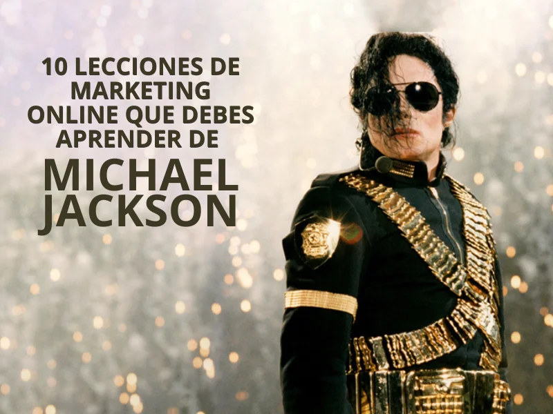 Michael Jackson 10 lecciones marketing online
